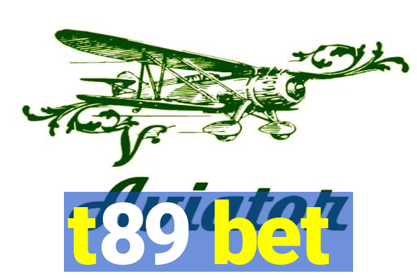 t89 bet